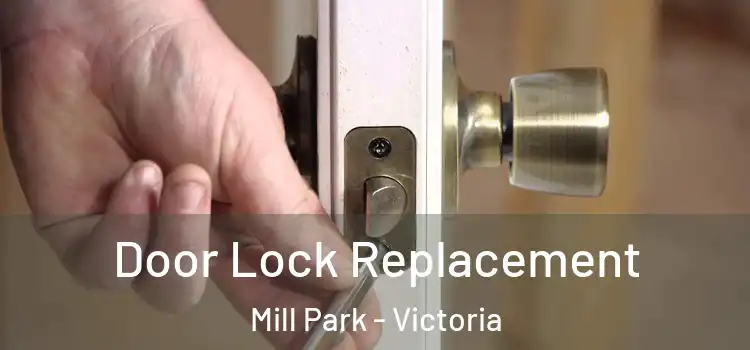 Door Lock Replacement Mill Park - Victoria