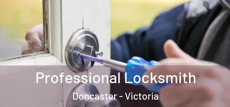 Professional Locksmith Doncaster - Victoria