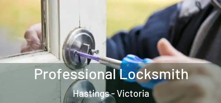 Professional Locksmith Hastings - Victoria