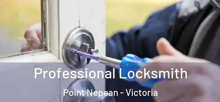 Professional Locksmith Point Nepean - Victoria